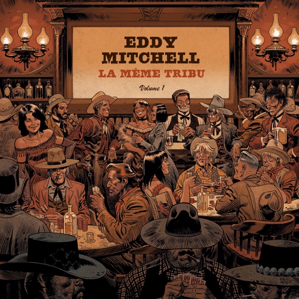 La même tribu, Vol. 1 - Eddy Mitchell