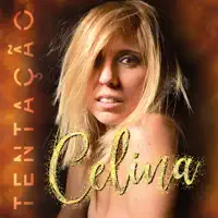 nunca mais — Celina