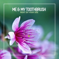 Right by Your Side - Single - Me & My Toothbrush