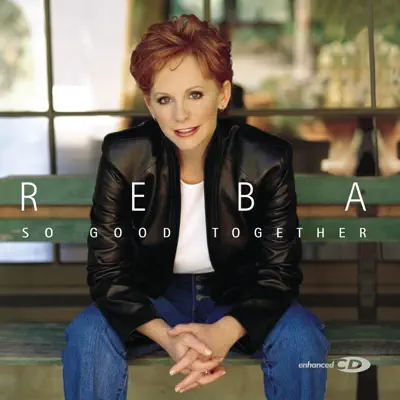 So Good Together - Reba Mcentire