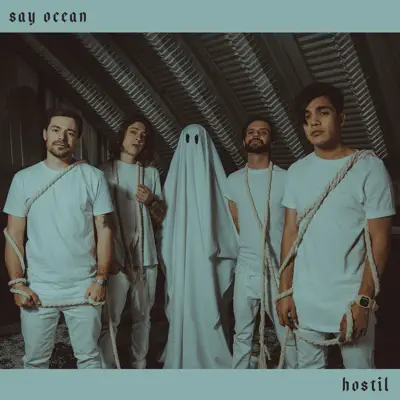 Hostil - Single - Say Ocean