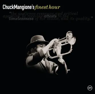 Chuck Mangione's Finest Hour by Chuck Mangione album reviews, ratings, credits