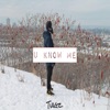 U Know Me - Single
