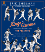 Kings of Queens: Life Beyond Baseball with '86 Mets (Unabridged) - Erik Sherman Cover Art
