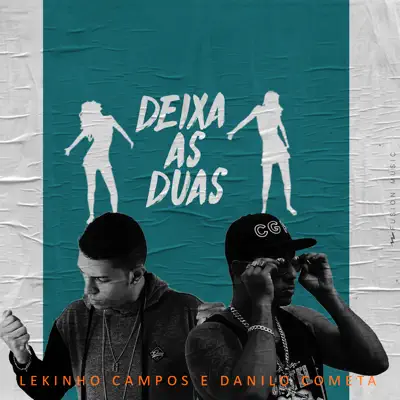 Deixa as Duas - Single - Danilo Cometa