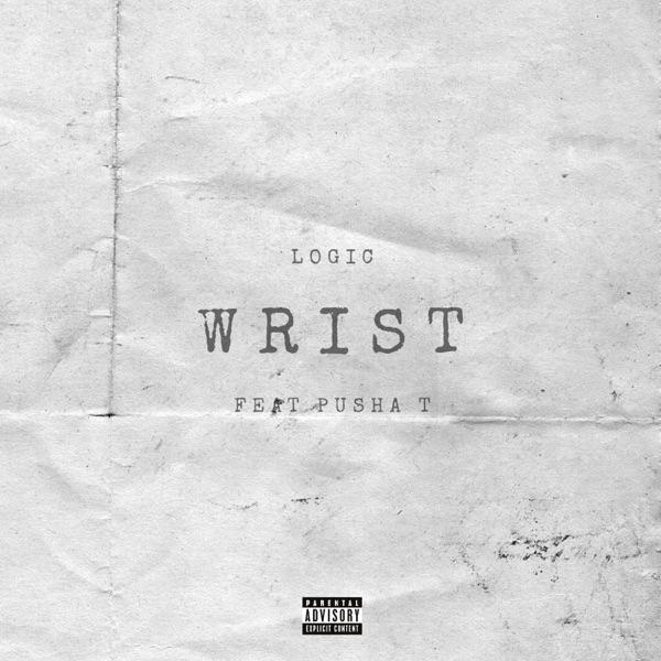Wrist (feat. Pusha T) - Single - Logic