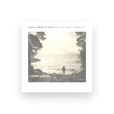 Listen to Kevin Owen Clarke, watch music videos, read bio, see tour dates & more!