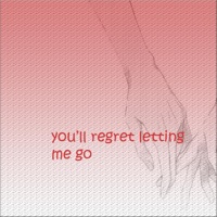 You'll Regret Letting Me Go (feat. Lil Silly) - Single - Adr0