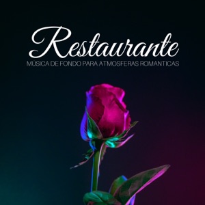 Restaurante - Música de Fondo para Atmosferas Románticas, Música Relajante New Age, Sonidos de la Naturaleza