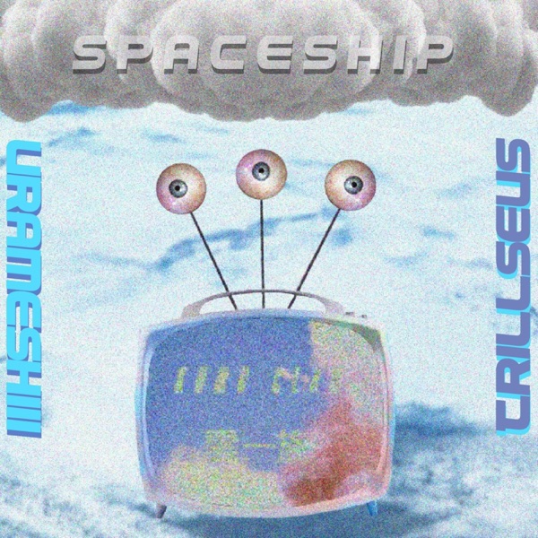 Spaceship (feat. Trillseus)