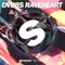 Raveheart - DVBBS lyrics