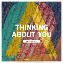 Thinking About You (Festival Mix) - Single - Axwell Ingrosso