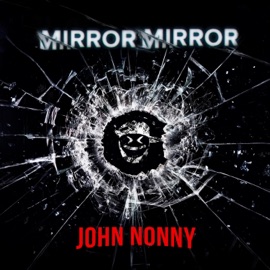 Mirror Mirror John Nonny