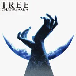 TREE - Chage and Aska TREE - Chage and Aska