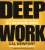 Deep Work - Cal Newport