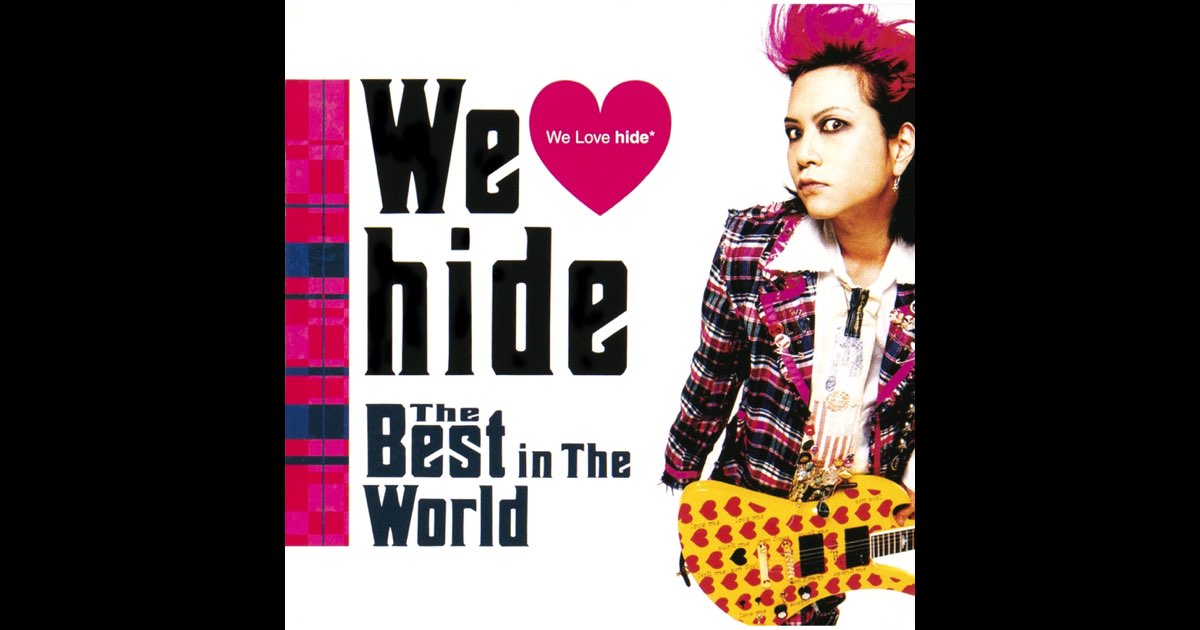 一番人気物 Album - World the In Best Hide-The Love We by Music Apple - hide 邦楽