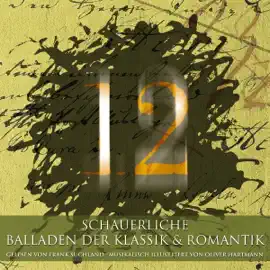 12 schauerliche Balladen der Klassik & Romantik