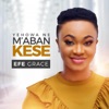 Efe Grace - Yehowa Ne M'abankese