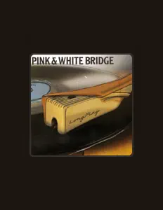 Dengarkan Pink & White Bridge, tonton video musik, baca bio, lihat tanggal tur & lainnya!