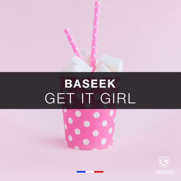Get It Girl - Single