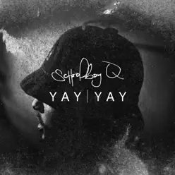 Yay Yay - Single - Schoolboy Q