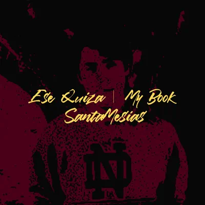 Ese Quizá  My Book (Ese Quizá  My Book) - Single - SantaMesias