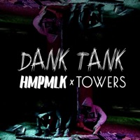 Dank Tank (feat. Towers & D3_z) [Instrumental] - Single - Hmpmlk
