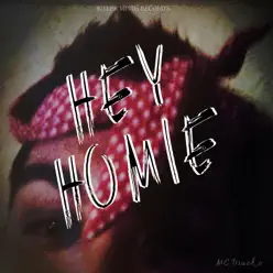 Hey Homie - Single - Mc Dracko Hey Homie - Single - Mc Dracko
