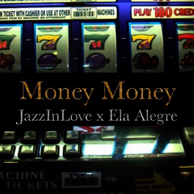 Money Money (feat. Ela Alegre) - Single
