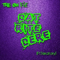 Dat Rite Dere (feat. Teratory) - Single - Tre Oh Fie