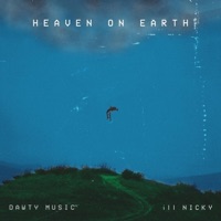 Heaven On Earth (feat. ill Nicky) - Single - Dawty