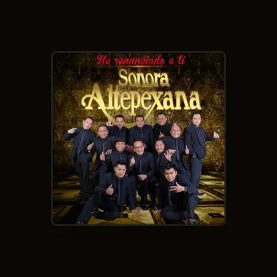 Listen to Sonora Altepexana, watch music videos, read bio, see tour dates & more!