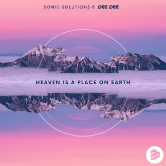 Heaven Is a Place On Earth by Sonic Solutions & Dee Dee song reviws