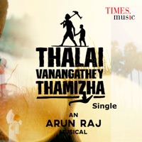 Thalai Vanangathey Tamizha - Single - Arun Raj