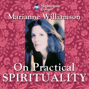 Practical Spirituality - Marianne Williamson