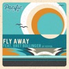 Fly Away (feat. Bret Bollinger) - Single, 2017