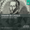 Lassus: Responsories for Holy Week - Ars Cantica Choir & Marco Berrini