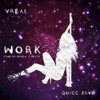 Work (feat. V-Real) - Single