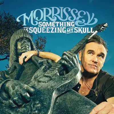 Something Is Squeezing My Skull / This Charming Man - Single - Morrissey