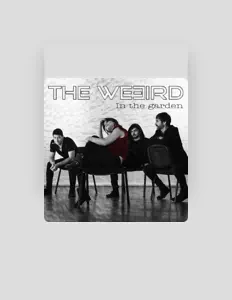 Poslechněte si interpreta The Weeird, sledujte hudební videa, přečtěte si životopis, podívejte se na data turné a další informace.