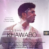 Kabhi Khawabo Mein - Single - Sammir I Patel, Priyabrata Panigrahi & Meet Jain