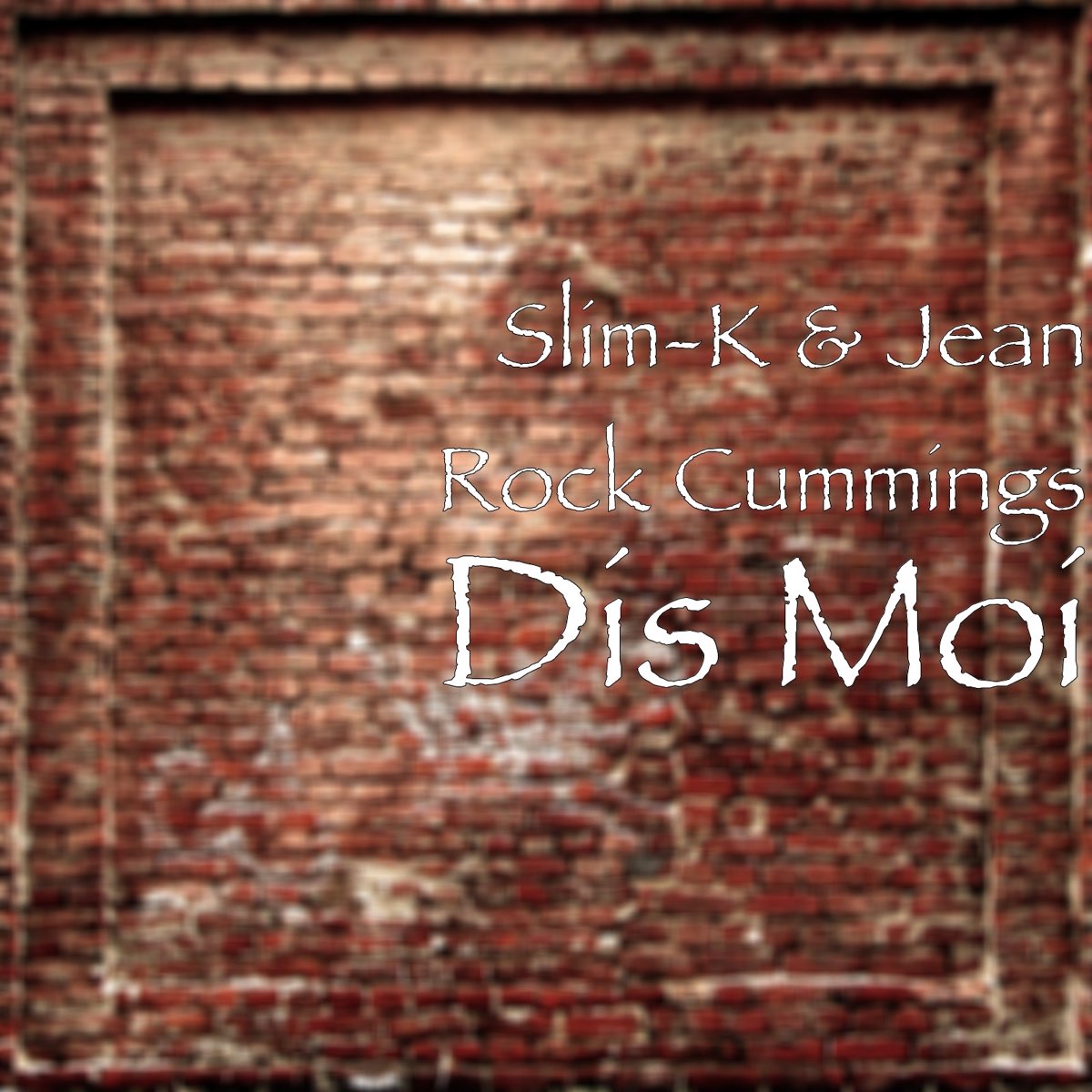 Dis moi - Single by Slim-K & Jean Rock Cummings on Apple Music