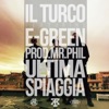 Ultima spiaggia (feat. Egreen) - Single