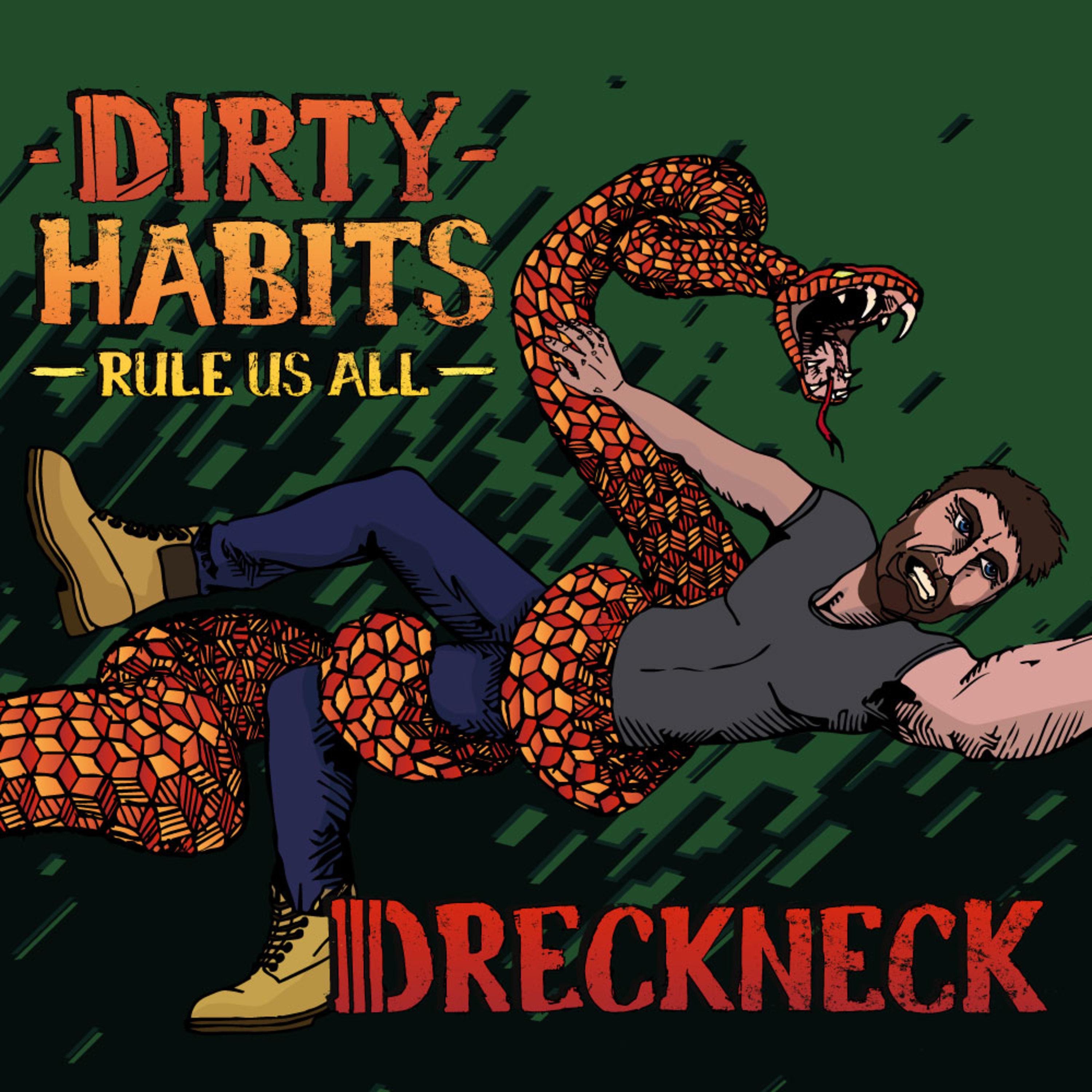 Dirty Habits (Rule Us All)