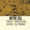 Mating Call (Rudy Van Gelder Remaster) [feat. John Coltrane]