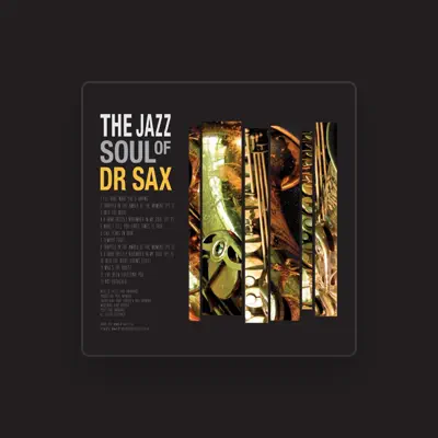 Listen to Dr Sax, watch music videos, read bio, see tour dates & more!