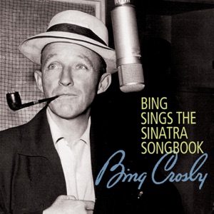 Bing Sings the Sinatra Songbook