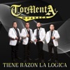 Tormenta de Oaxaca - Tiene Razón la Logica