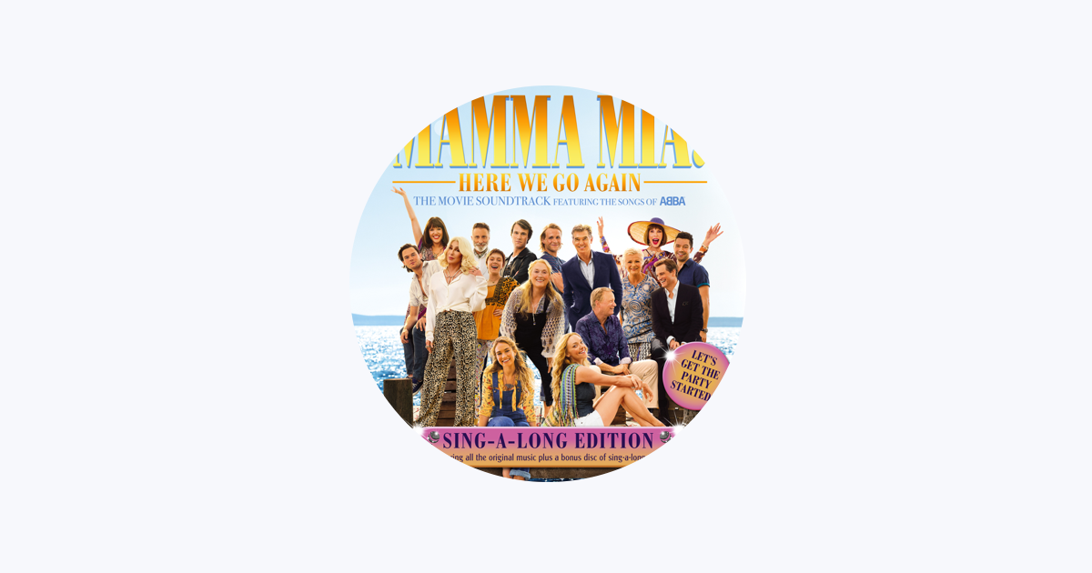 Mamma Mia! Here We Go Again (The Movie Soundtrack feat. the Songs