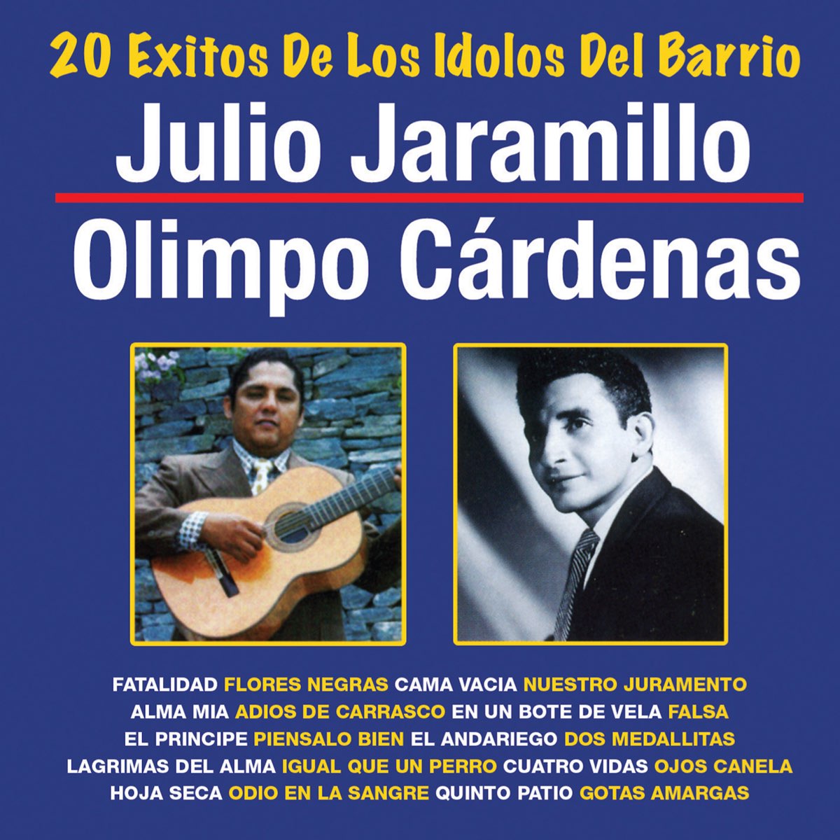 ‎20 Éxitos De Los Idolos Del Barrio - Album by Julio Jaramillo & Olimpo ...